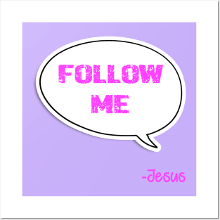 Bible quote "Follow Me" Jesus in pink God Christian design Posters and Art